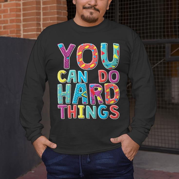 You Can Do Hard Things School Student Teachers Men's Long Sleeve T-Shirt, funny design You Can Do Hard Things School Student Teachers Men's Long Sleeve T-Shirt, funny design