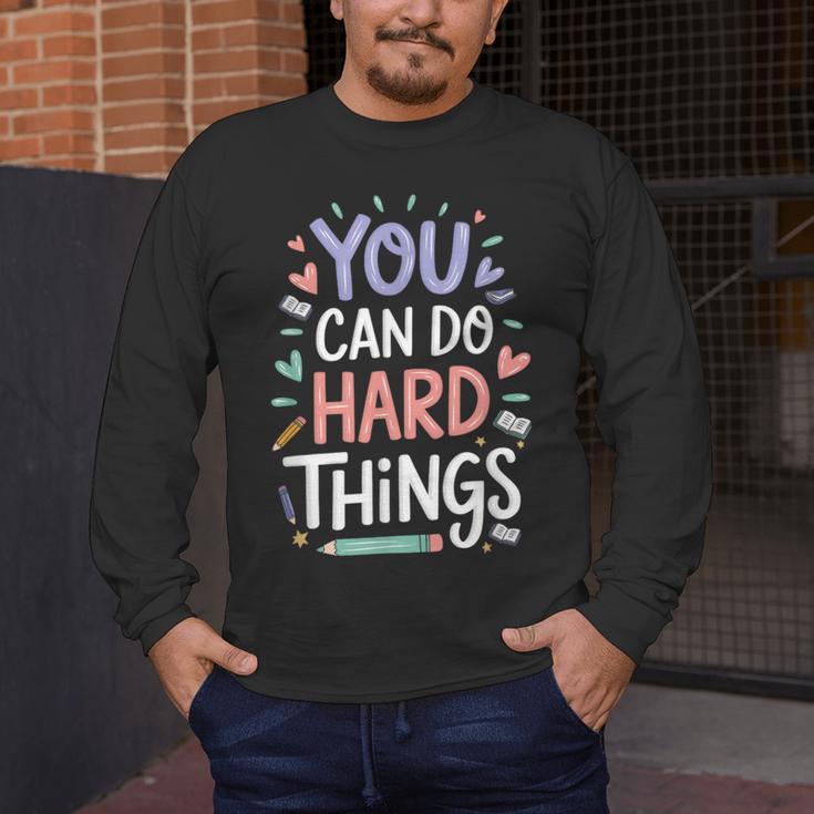 You Can Do Hard Things Test Day Teacher Kids Men's Long Sleeve T-Shirt, funny design