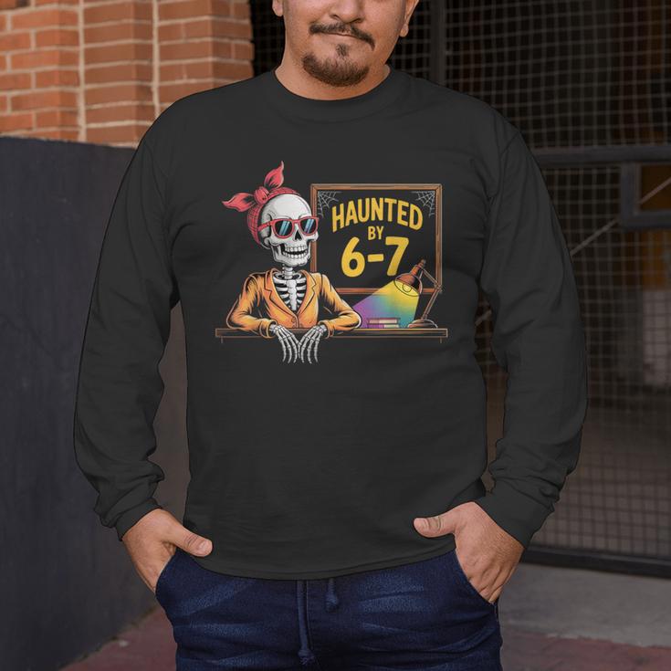 Haunted By 6-7 Teacher Halloween 67 Men's Long Sleeve T-Shirt, funny design Haunted By 6-7 Teacher Halloween 67 Men's Long Sleeve T-Shirt, funny design