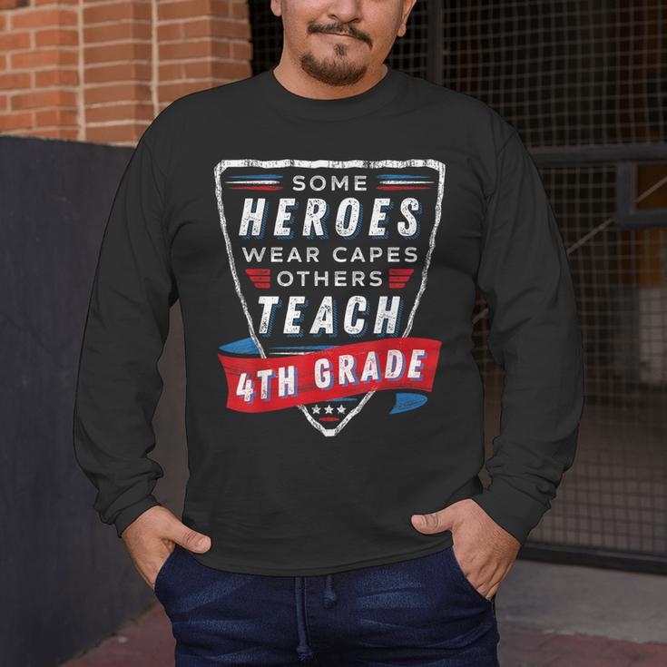 Some Heroes Wear Capes Others Teach 4th Grade Teacher Men Women Kids Men's Long Sleeve T-Shirt, funny design