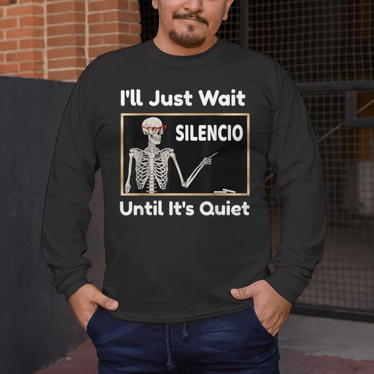 I'Ll Just Wait Until It's Quiet Spanish Teacher Halloween Men Women Kids Men's Long Sleeve T-Shirt, funny design I'Ll Just Wait Until It's Quiet Spanish Teacher Halloween Men Women Kids Men's Long Sleeve T-Shirt, funny design