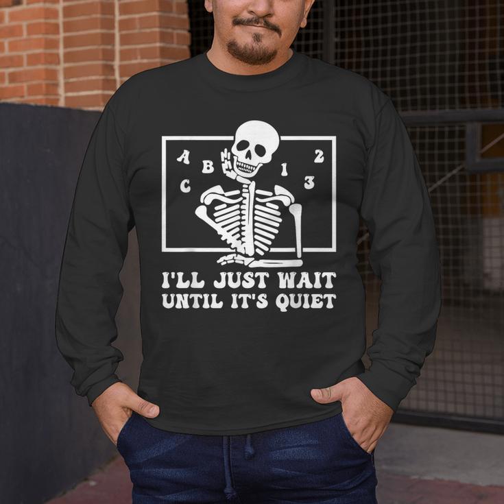 I'Ll Just Wait Until It's Quiet Teacher Men Women Men's Long Sleeve T-Shirt, funny design I'Ll Just Wait Until It's Quiet Teacher Men Women Men's Long Sleeve T-Shirt, funny design