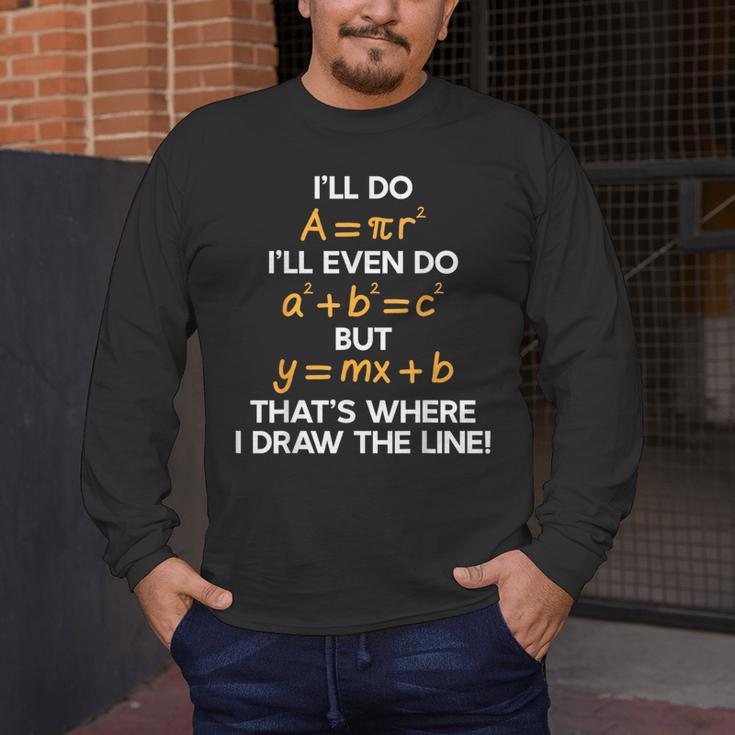 I'Ll Do Math Formula Math Puns For Students Teachers Men's Long Sleeve T-Shirt, funny design