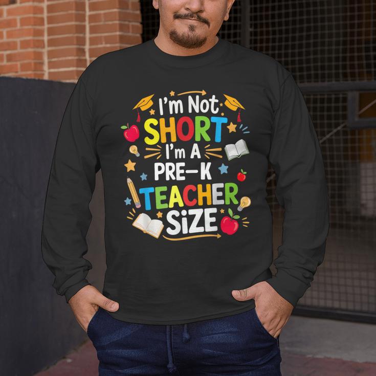 I'm Not Short I'm A Pre-K Teacher Size Back To School Men's Long Sleeve T-Shirt, funny design I'm Not Short I'm A Pre-K Teacher Size Back To School Men's Long Sleeve T-Shirt, funny design
