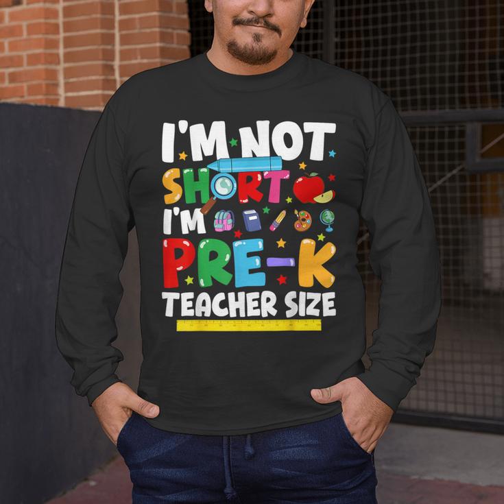 I'm Not Short I'm Pre-K Teacher Size Back To School Teacher Men's Long Sleeve T-Shirt, funny design I'm Not Short I'm Pre-K Teacher Size Back To School Teacher Men's Long Sleeve T-Shirt, funny design