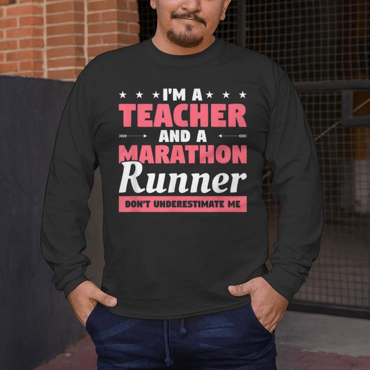I'm A Teacher And A Marathon Runner Don't Underestimate Me Men Women Men's Long Sleeve T-Shirt, funny design I'm A Teacher And A Marathon Runner Don't Underestimate Me Men Women Men's Long Sleeve T-Shirt, funny design