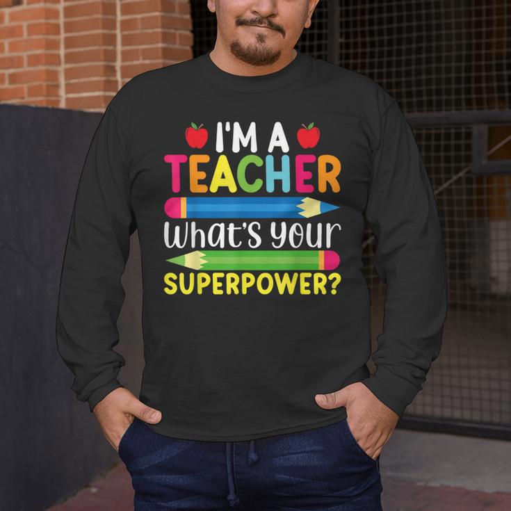 I'm A Teacher What's Your Superpower Back To School Men's Long Sleeve T-Shirt, funny design I'm A Teacher What's Your Superpower Back To School Men's Long Sleeve T-Shirt, funny design