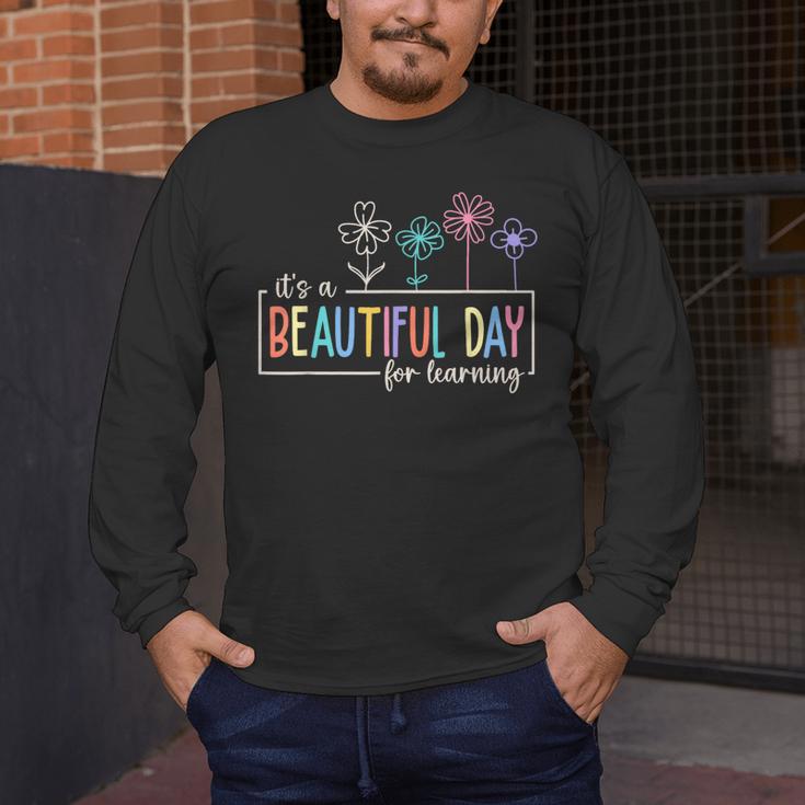 It's a Beautiful Day For Learning Teacher Students Women Men's Long Sleeve T-Shirt, funny design