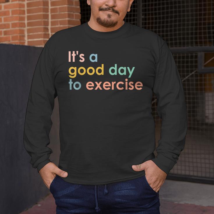 It's A Good Day To Exercise PE Teacher Gym Exercise For Men Women Men's Long Sleeve T-Shirt, funny design It's A Good Day To Exercise PE Teacher Gym Exercise For Men Women Men's Long Sleeve T-Shirt, funny design