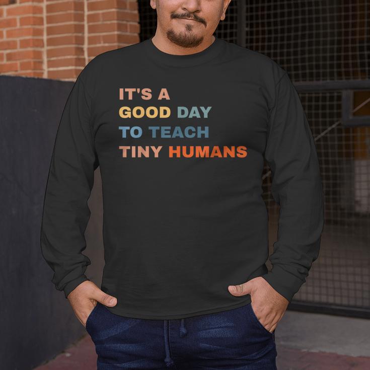 It's a Good Day To Teach Tiny Humans I Teacher Men's Long Sleeve T-Shirt, funny design It's a Good Day To Teach Tiny Humans I Teacher Men's Long Sleeve T-Shirt, funny design