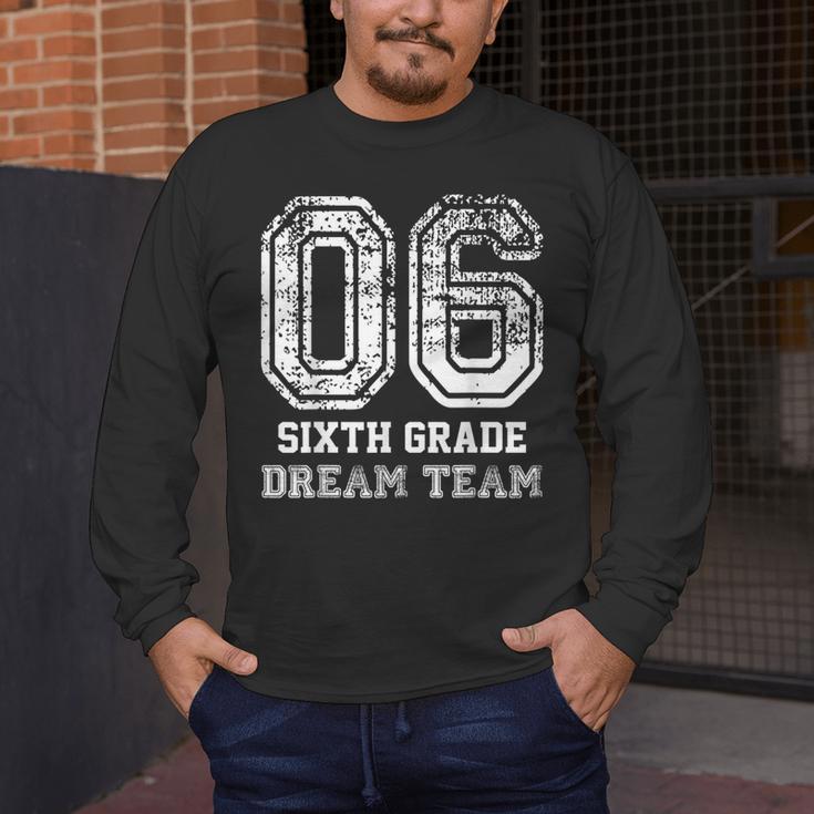 Kids Hello Sixth Back To School 6th Grade Dream Team Teacher Men's Long Sleeve T-Shirt, funny design