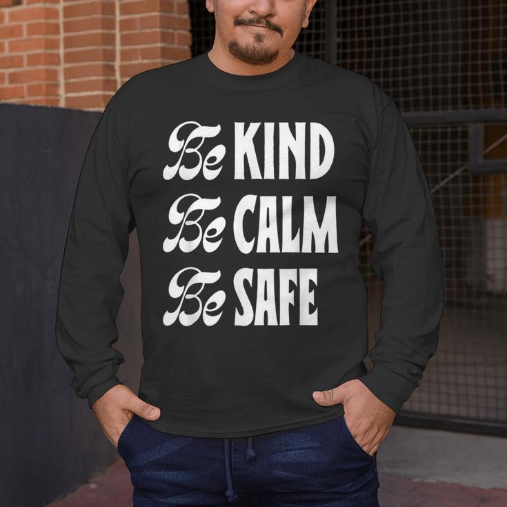 Be Kind Be Calm Be Safe Awareness For Teachers For Men Women Kids Men's Long Sleeve T-Shirt, funny design Be Kind Be Calm Be Safe Awareness For Teachers For Men Women Kids Men's Long Sleeve T-Shirt, funny design