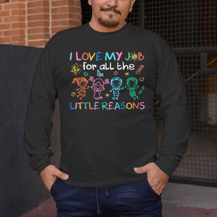 I Love My Job For All The Little Reasons Teacher Men's Long Sleeve T-Shirt, funny design