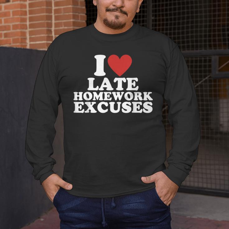 I Love Late Homework Excuses Sarcastic Teacher Lie For Men Women Men's Long Sleeve T-Shirt, funny design
