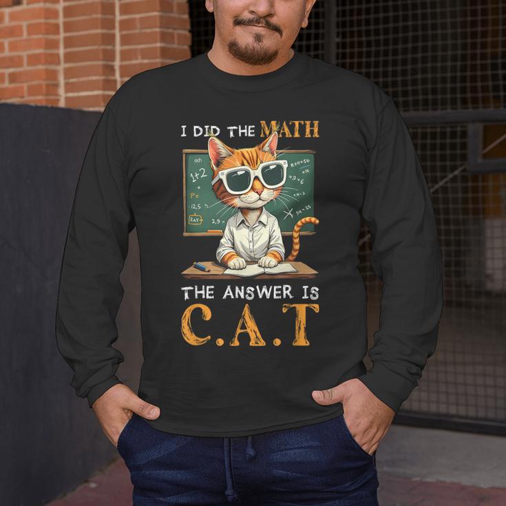 I Did The Math The Answer Is Cats Math Cat Teacher Men's Long Sleeve T-Shirt, funny design