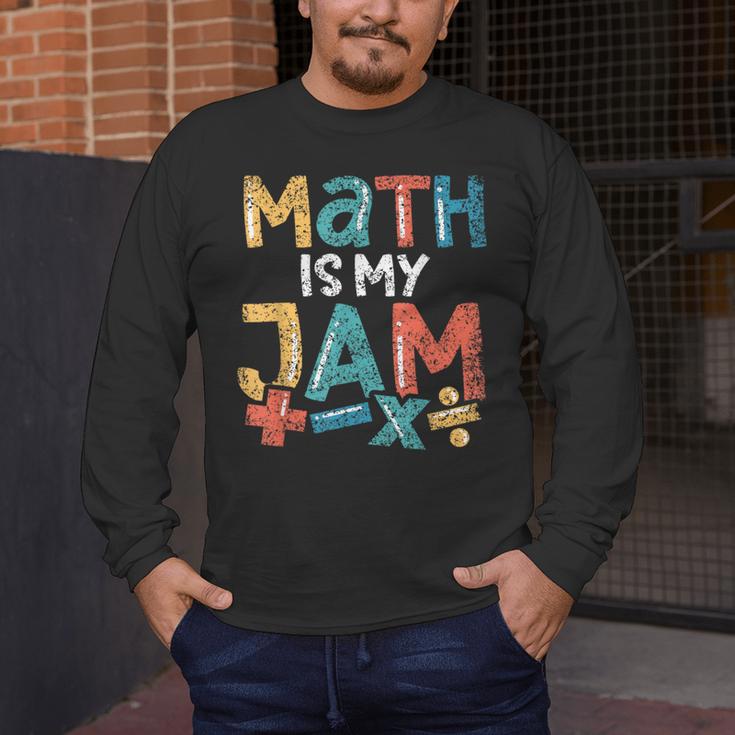 Math Is My Jam School Mathematics Women Men Math Teacher Men's Long Sleeve T-Shirt, funny design Math Is My Jam School Mathematics Women Men Math Teacher Men's Long Sleeve T-Shirt, funny design
