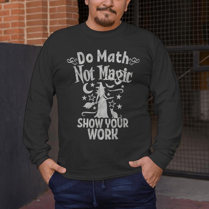 Do Math Not Magic Math Teacher Halloween Cat Witch Men's Long Sleeve T-Shirt, funny design Do Math Not Magic Math Teacher Halloween Cat Witch Men's Long Sleeve T-Shirt, funny design