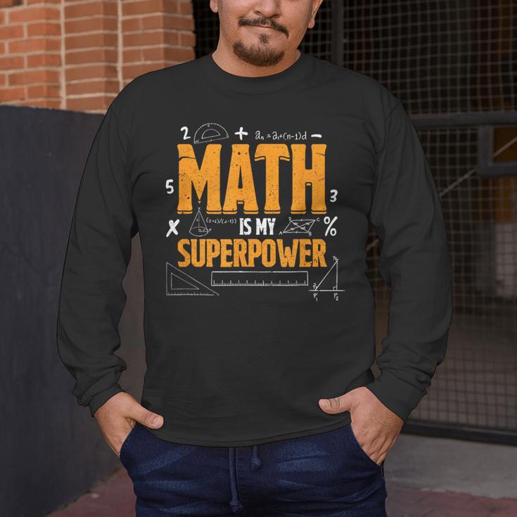 Math Is My Superpower Math Teacher Student Men's Long Sleeve T-Shirt, funny design Math Is My Superpower Math Teacher Student Men's Long Sleeve T-Shirt, funny design