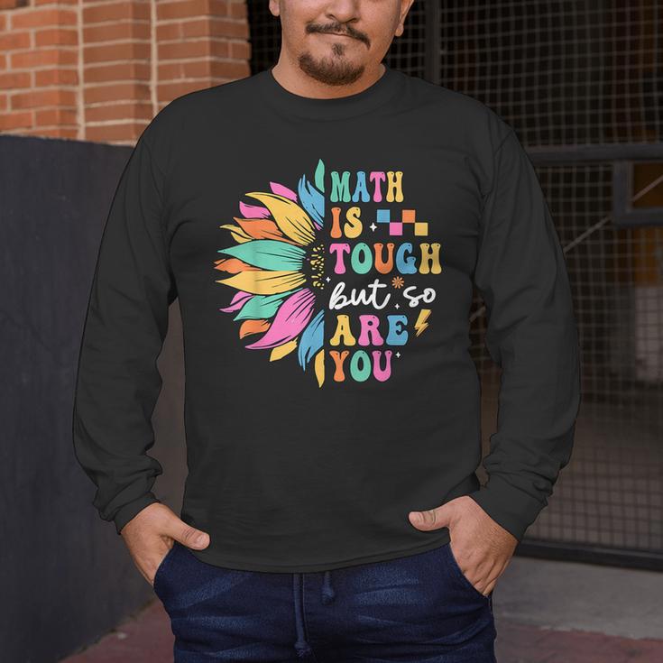 Math Is Tough But So Are You Back To School Math Teacher Kid Men's Long Sleeve T-Shirt, funny design Math Is Tough But So Are You Back To School Math Teacher Kid Men's Long Sleeve T-Shirt, funny design