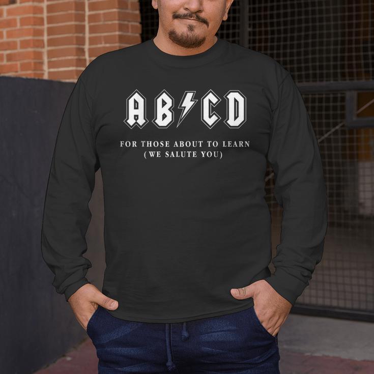 Music Teacher AB CD For Those About To Learn Rock Men's Long Sleeve T-Shirt, funny design