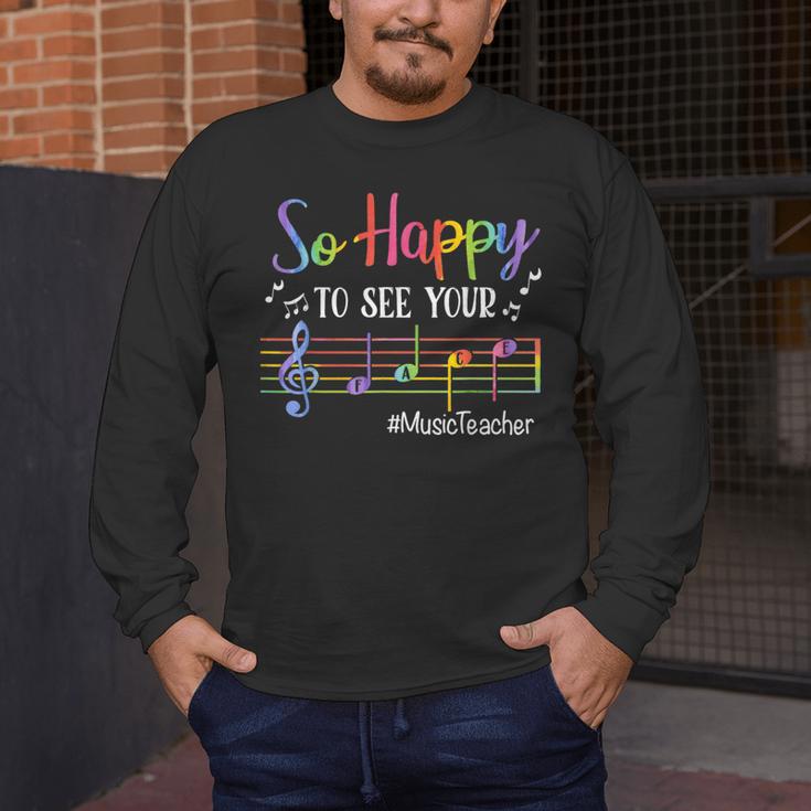 Music Teacher So Happy To See Your Face Back To School Men's Long Sleeve T-Shirt, funny design Music Teacher So Happy To See Your Face Back To School Men's Long Sleeve T-Shirt, funny design