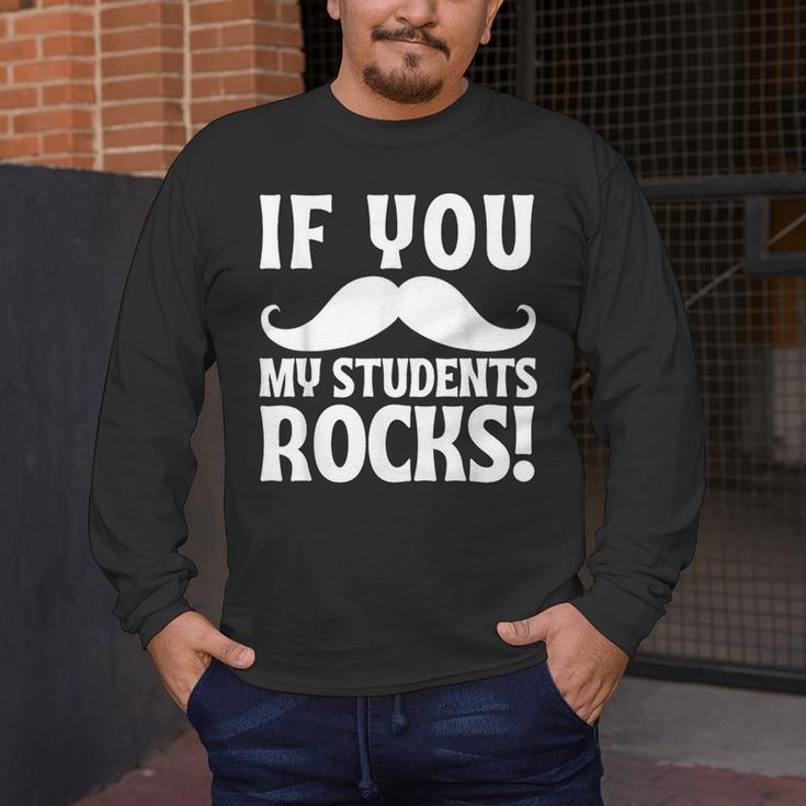 If You Mustache My Students Rock Teacher Mustache Men's Long Sleeve T-Shirt, funny design If You Mustache My Students Rock Teacher Mustache Men's Long Sleeve T-Shirt, funny design