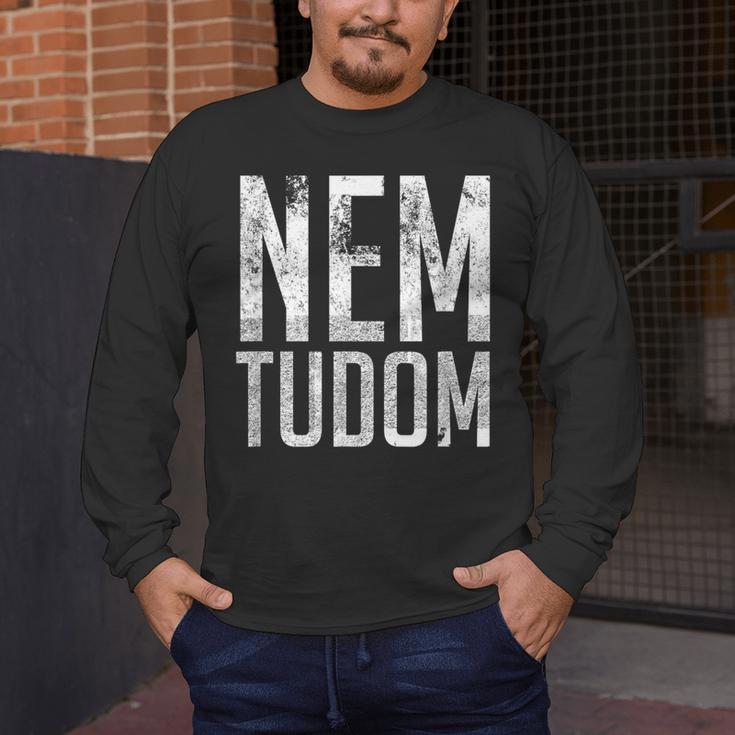 Nem Tudom Hungarian Teacher I Don't Know Men Women Girls Kids T-Shirt Men's Long Sleeve T-Shirt, funny design