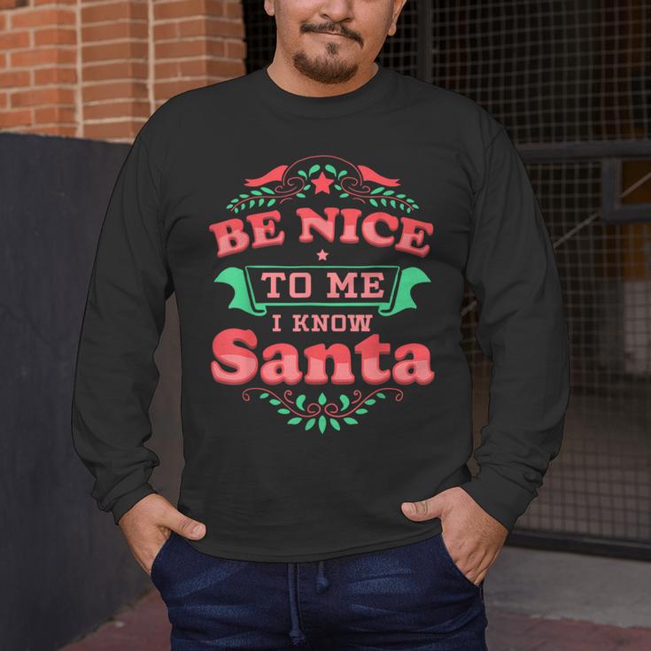 Be Nice To Me I Know Santa Teacher Christmas Men Women Men's Long Sleeve T-Shirt, funny design Be Nice To Me I Know Santa Teacher Christmas Men Women Men's Long Sleeve T-Shirt, funny design