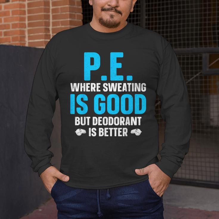 PE Teacher Art For Men Women Gym Teacher Appreciation Men's Long Sleeve T-Shirt, funny design