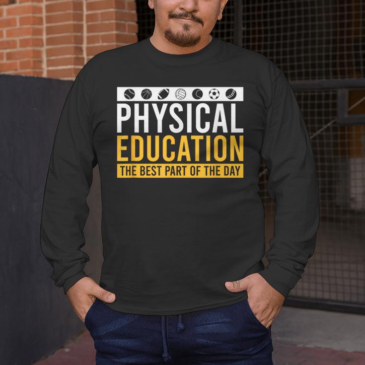 Physical Education Best Part Of The Day Phys Ed Teacher Men's Long Sleeve T-Shirt, funny design Physical Education Best Part Of The Day Phys Ed Teacher Men's Long Sleeve T-Shirt, funny design