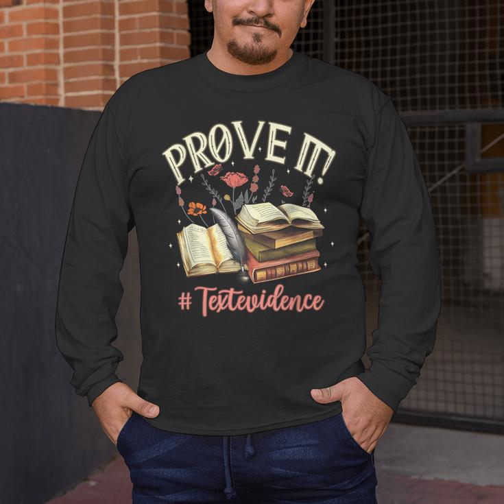 Prove It Reading Teacher Text Evidence Book Lover Student Men's Long Sleeve T-Shirt, funny design Prove It Reading Teacher Text Evidence Book Lover Student Men's Long Sleeve T-Shirt, funny design