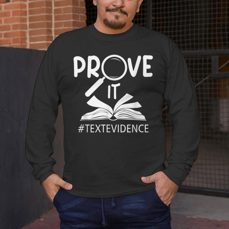 Prove It Text Evidences Reading Teacher First Day Of School Men's Long Sleeve T-Shirt, funny design