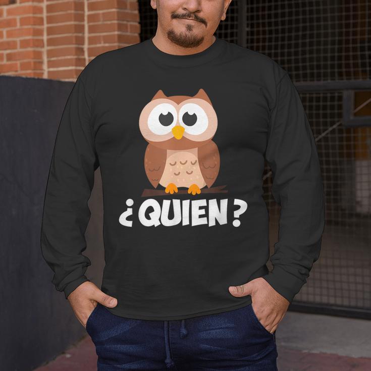 Quien Who Owl Spanish Teacher Men's Long Sleeve T-Shirt, funny design Quien Who Owl Spanish Teacher Men's Long Sleeve T-Shirt, funny design