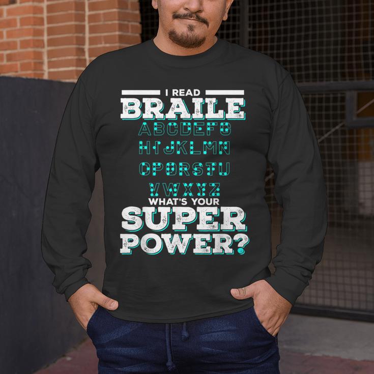 I Read Braille Tell Me Your Superpower Braille Teacher For Men Women Men's Long Sleeve T-Shirt, funny design I Read Braille Tell Me Your Superpower Braille Teacher For Men Women Men's Long Sleeve T-Shirt, funny design