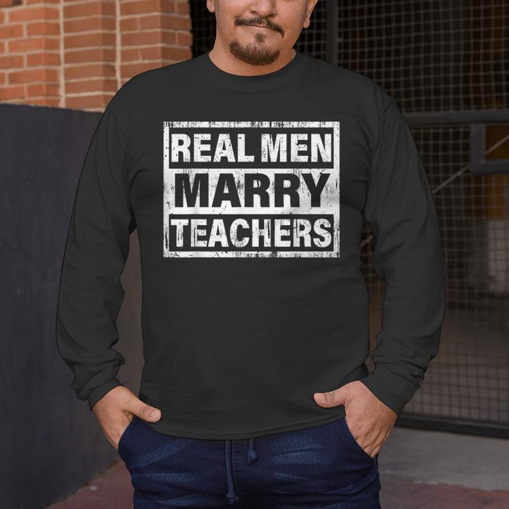 Real Men Marry Teachers Teacher Men's Long Sleeve T-Shirt, funny design Real Men Marry Teachers Teacher Men's Long Sleeve T-Shirt, funny design