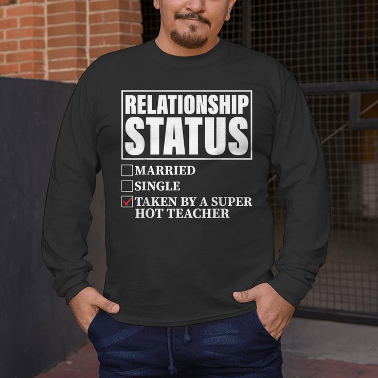 Relationship Status Taken By Super Hot Teacher Men's Long Sleeve T-Shirt, funny design