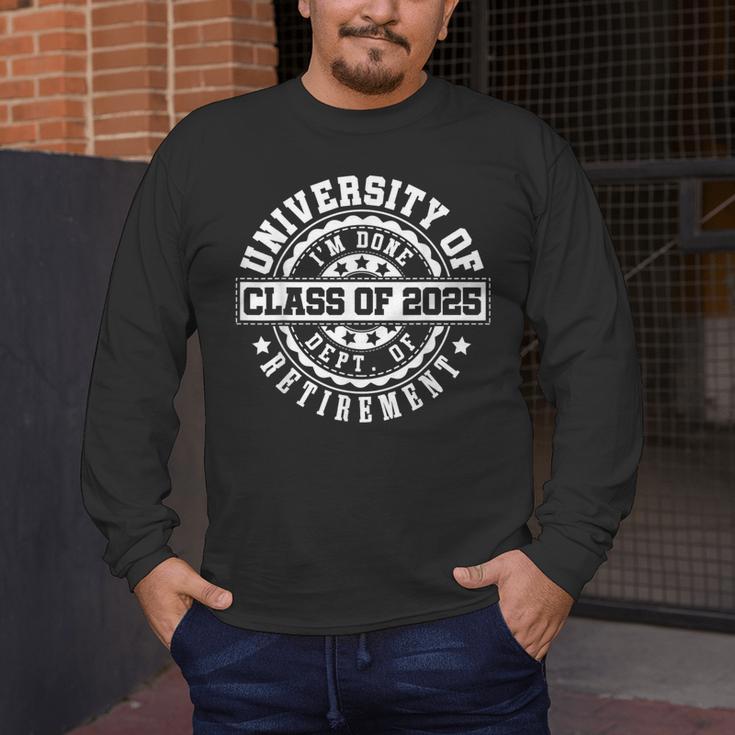 Retired 2025 For Teacher Retirement University Of I'm Done Men's Long Sleeve T-Shirt, funny design