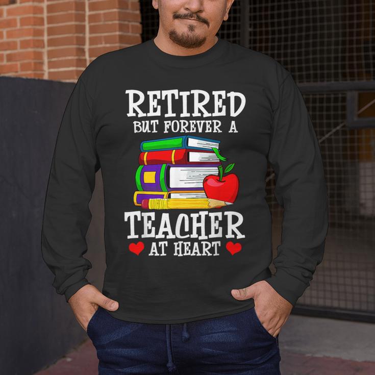 Retired But Forever a Teacher At Heart Teacher Retirement Men's Long Sleeve T-Shirt, funny design