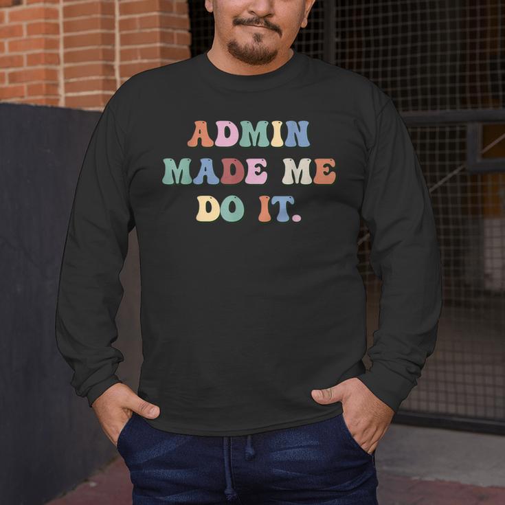 Retro High Grade School Teacher Admin Made Me Do It Quote Men's Long Sleeve T-Shirt, funny design Retro High Grade School Teacher Admin Made Me Do It Quote Men's Long Sleeve T-Shirt, funny design