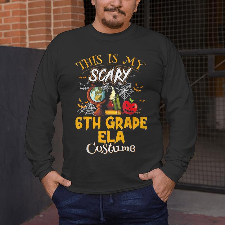 This Is My Scary 6th Grade ELA Costume Teacher Men Women Men's Long Sleeve T-Shirt, funny design