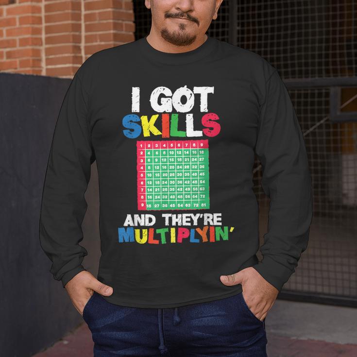 I Got Skills They'Re Multiplying Shirt Math Teacher Men's Long Sleeve T-Shirt, funny design I Got Skills They'Re Multiplying Shirt Math Teacher Men's Long Sleeve T-Shirt, funny design