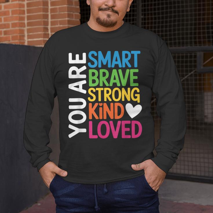 You Are SMART BRAVE STRONG KIND LOVED MOTIVATION TEACHER KID Men's Long Sleeve T-Shirt, funny design You Are SMART BRAVE STRONG KIND LOVED MOTIVATION TEACHER KID Men's Long Sleeve T-Shirt, funny design