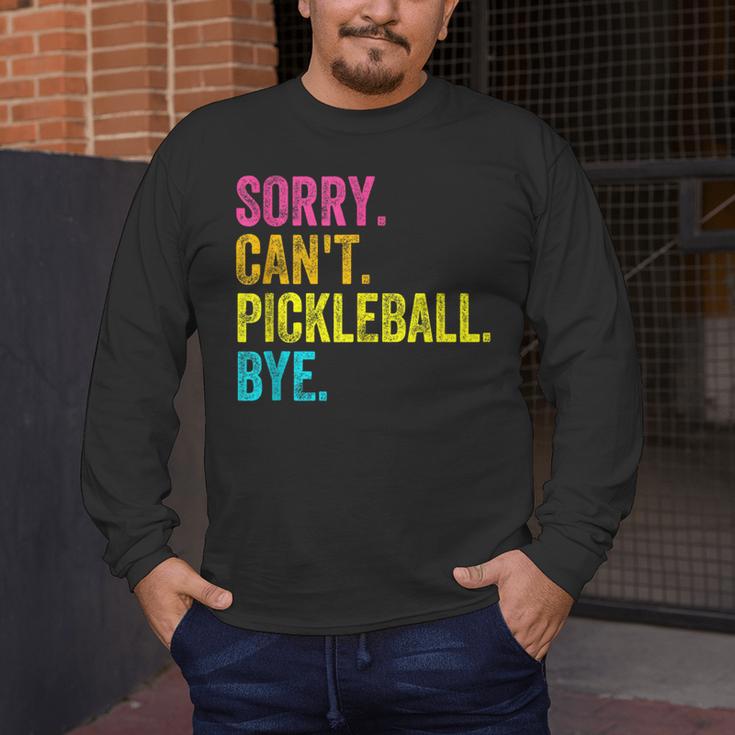 Sorry Can't Pickleball Bye Teacher Student Sport Men's Long Sleeve T-Shirt, funny design Sorry Can't Pickleball Bye Teacher Student Sport Men's Long Sleeve T-Shirt, funny design