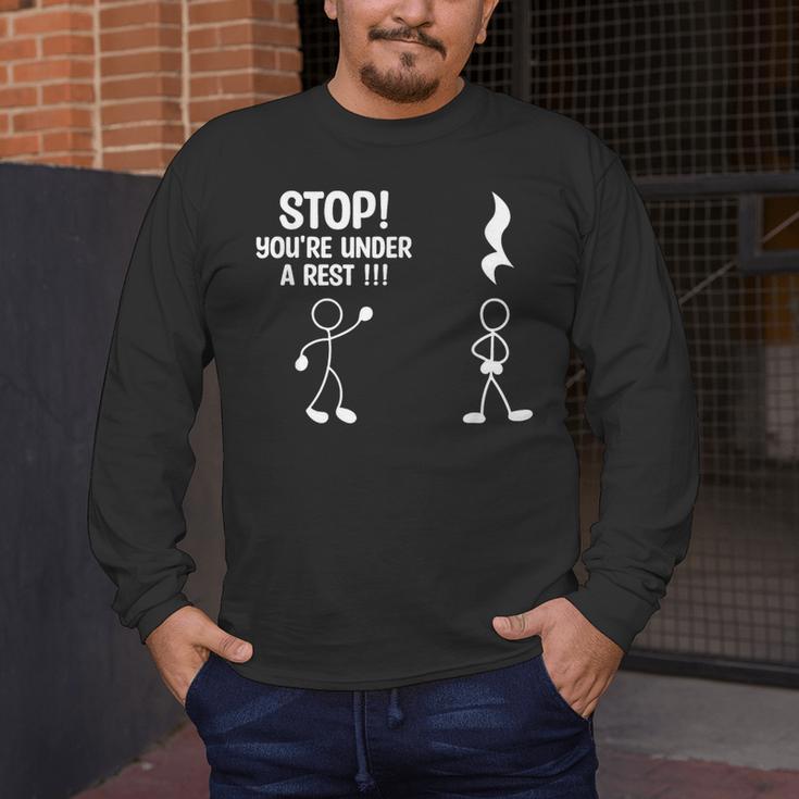 Stop You'Re Under A Rest Music Teacher Men's Long Sleeve T-Shirt, funny design Stop You'Re Under A Rest Music Teacher Men's Long Sleeve T-Shirt, funny design
