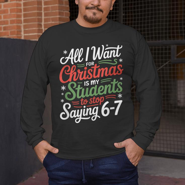 Students Saying 6-7 67 Six Seven Teacher Christmas Men's Long Sleeve T-Shirt, funny design Students Saying 6-7 67 Six Seven Teacher Christmas Men's Long Sleeve T-Shirt, funny design