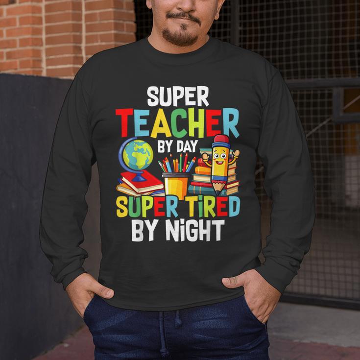 Super Teacher By Day Super Tired By Night Men's Long Sleeve T-Shirt, funny design