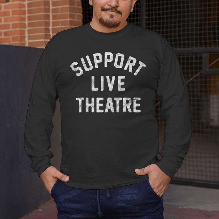 Support Live Theatre Drama Club Actor Actress Drama Teacher Men's Long Sleeve T-Shirt, funny design Support Live Theatre Drama Club Actor Actress Drama Teacher Men's Long Sleeve T-Shirt, funny design