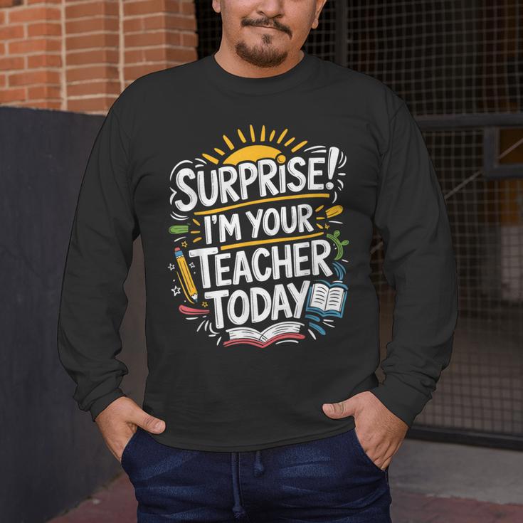 Surprise I'M Your Teacher Today Sub Substitute Teacher Men's Long Sleeve T-Shirt, funny design Surprise I'M Your Teacher Today Sub Substitute Teacher Men's Long Sleeve T-Shirt, funny design