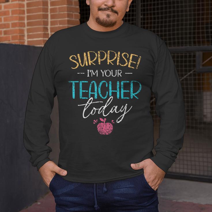 Surprise I'm Your Teacher Today Women Substitute Teacher Men's Long Sleeve T-Shirt, funny design Surprise I'm Your Teacher Today Women Substitute Teacher Men's Long Sleeve T-Shirt, funny design