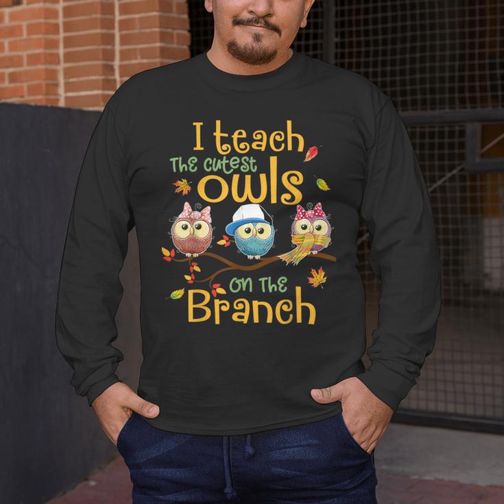 I Teach The Cutest Owls On The Branch Teacher Fall Autumn Men's Long Sleeve T-Shirt, funny design I Teach The Cutest Owls On The Branch Teacher Fall Autumn Men's Long Sleeve T-Shirt, funny design